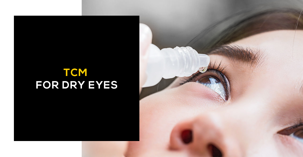 TCM for Dry Eyes
